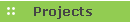 Projects